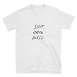 Shit Indie Disco Short-Sleeve Unisex T-Shirt