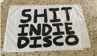Shit Indie Disco Flag - FREE SHIPPING
